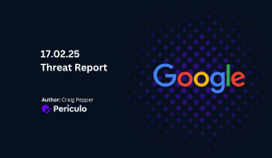 Threat Report 17.02.25